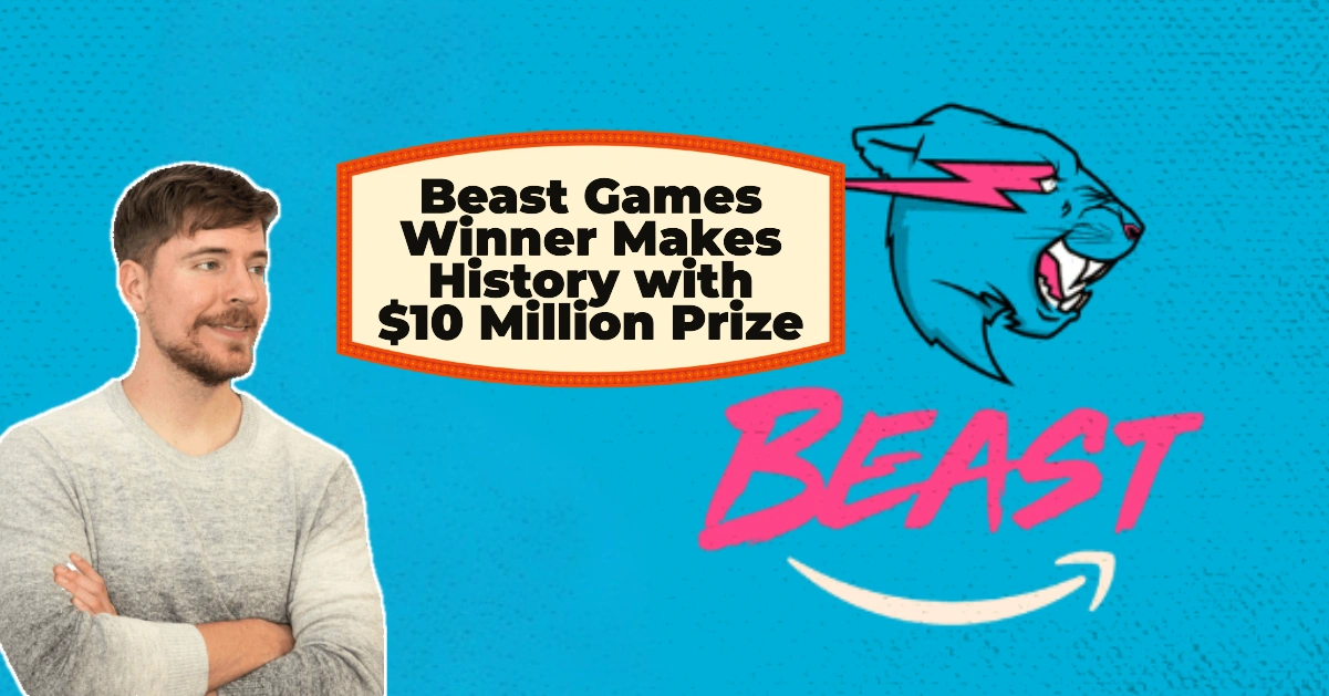 Beast Games Winner Makes History with $10 Million Prize